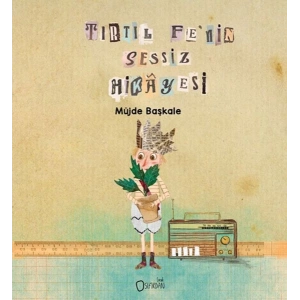 Tırtıl Fe’nin Sessiz Hikâyesi