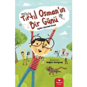 Tırtıl Osman’ın Bir Günü
