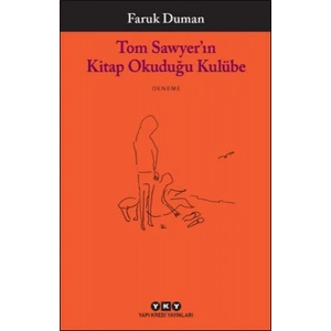 Tom Sawyer’ın Kitap Okuduğu Kulübe