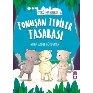 Tonuşan Tediler Kasabası - Öykü Makinesi 4