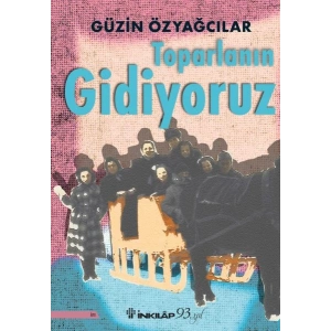 Toparlanın Gidiyoruz