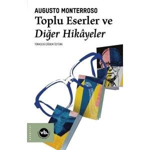 Toplu Eserler ve Diğer Hikayeler