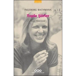 Toplu Şiirler - Ingeborg Bachmann - Modern Klasikler