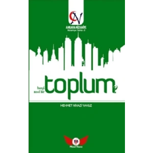 Toplum Hangi Toplum? Nasıl Bir Toplum? - Nizamiye Serisi 2