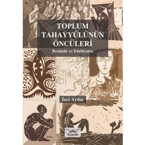 Toplum Tahayyülünün Öncüleri