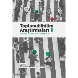 Toplumdilbilim Araştırmaları II (Kuramsal ve Uygulamalı Yaklaşımlar)