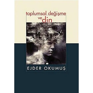 Toplumsal Değişme ve Din