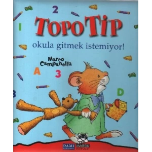 Topo Tip - Okula Gitmek İstemiyor