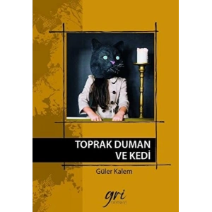 Toprak Duman ve Kedi