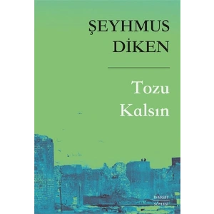 Tozu Kalsın