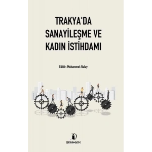 Trakyada Sanayileşme ve Kadın İstihdamı