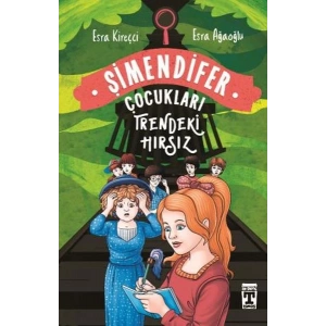 Trendeki Hırsız - Şimendifer Çocukları