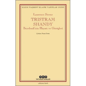 Tristram Shandy - Beyefendi’nin Hayatı ve Görüşleri
