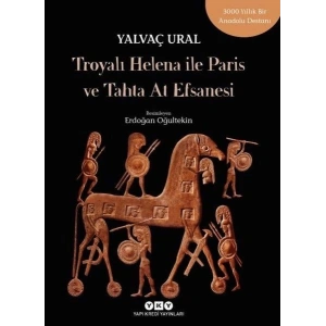 Troyalı Helena ile Paris ve Tahta At Efsanesi