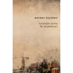 Tufandan Sonra İlk Akşamüzeri