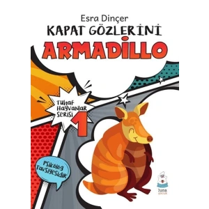 Tuhaf Hayvanlar Serisi 1 - Kapat Gözlerini Armadillo