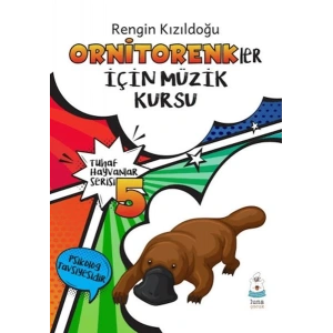 Tuhaf Hayvanlar Serisi 5 - Ornitorenkler İçin Müzik Kursu