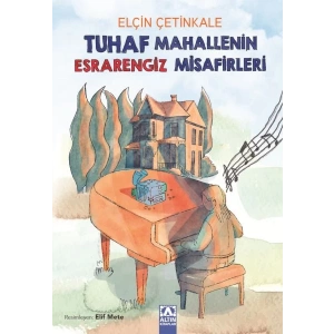 Tuhaf Mahallenin Esrarengiz Misafirleri