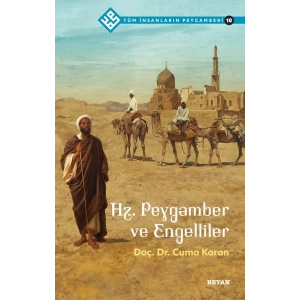 Tüm İnsanların Peygamberi -10 Hz. Peygamber ve Engelliler