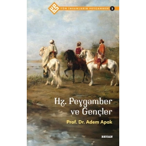 Tüm İnsanların Peygamberi -2 Hz. Peygamber ve Gençler