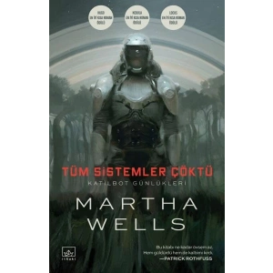 Tüm Sistemler Çöktü Katilbot Günlükleri 1