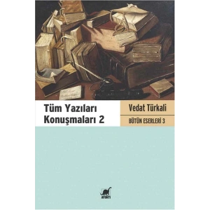 Tüm Yazıları Konuşmaları 2 - Vedat Türkali Bütün Eserleri 3