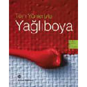 Tüm Yönleriyle Yağlı Boya