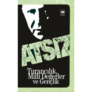 Turancılık, Milli Değerler ve Gençlik