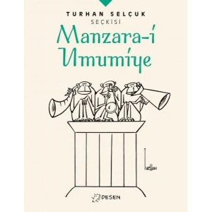 Turhan Selçuk Seçkisi: Manzara-i Umumiye