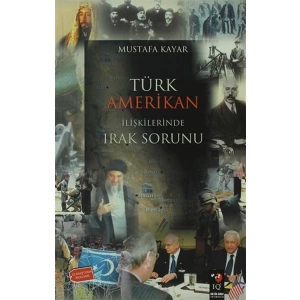 Türk Amerikan İlişkilerinde Irak Sorunu