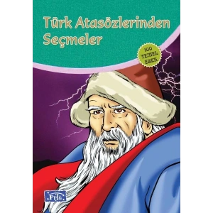 Türk Atasözlerinden Seçmeler (100 Temel Eser - İlköğretim)