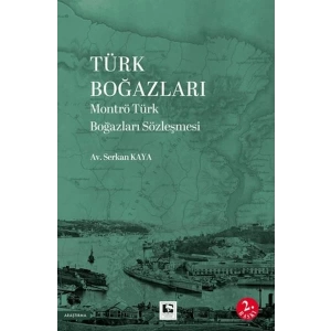 Türk Boğazları Montrö Türk Boğazları Sözleşmesi