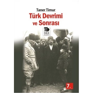 Türk Devrimi Ve Sonrası