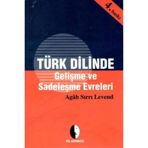 Türk Dilinde Gelişme ve Sadeleşme Evreleri