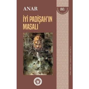 Türk Dünyası Edebiyatı Dizisi 2 - İyi Padişahın Masalı