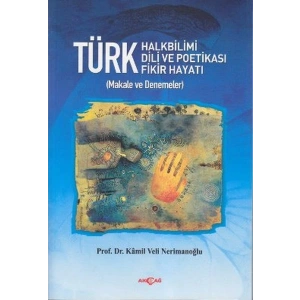 Türk Halkbilimi - Türk Dili ve Potikası - Türk Fikir Hayatı