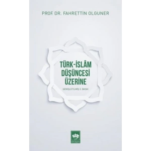 Türk-İslam Düşüncesi Üzerine