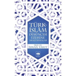 Türk-İslam Düşüncesi Üzerine Araştırmalar