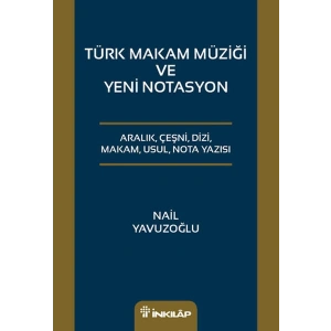 Türk Makam Müziği ve Yeni Notasyon