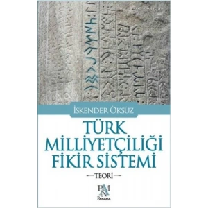 Türk Milliyetçiliği Fikir Sistemi - Teori