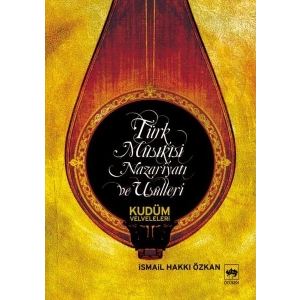 Türk Musikisi Nazariyatı ve Usulleri Kudüm Velveleri