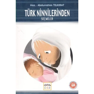 Türk Ninnilerinden Seçmeler / 100 Temel Eser