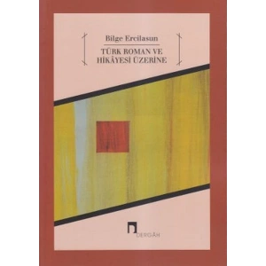 Türk Roman ve Hikayesi Üzerine