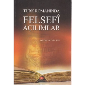 Türk Romanında Felsefi Açılımlar