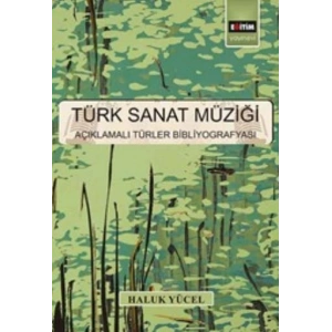 Türk Sanat Müziği  Açıklamalı Türler Bibliyografyası
