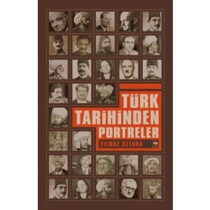 Türk Tarihinden Portreler