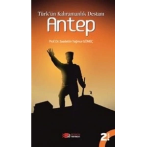 Türkün Kahramanlık Destanı Antep