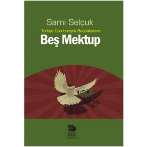 Türkiye Cumhuriyeti Başbakanına Beş Mektup