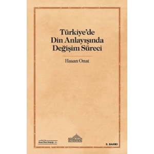 Türkiyede Din Anlayışında Değişim Süreci
