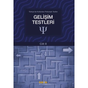 Türkiyede Kullanılan Psikolojik Testler Cilt 2 - Gelişim Testleri